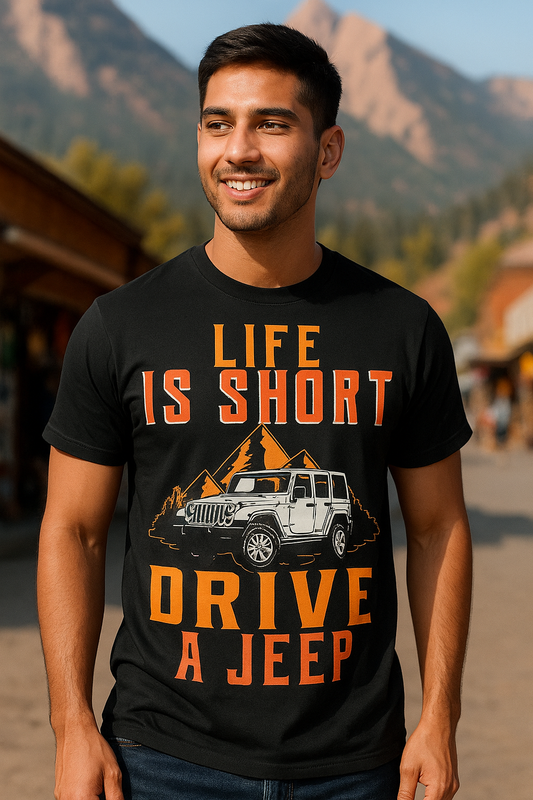 "Life is Short, Drive a Jeep – Premium Cotton Adventure T-Shirt"